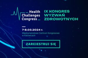 IX Kongres Wyzwań Zdrowotnych (Health Challenges Congress, HCC)